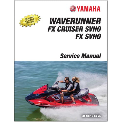 Genuine Yamaha FX SVHO/FX Cruiser SVHO/2017 FX Limited SVHO Service Manual